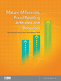 Mature Millenials: Food Retailing Attitudes and Behaviors