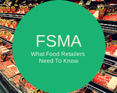 FSMA Series What Food Retailers Need To Know