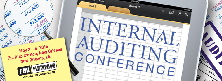 2014 FMI Internal Auditing Conference (May 4-6) San Francisco, CA