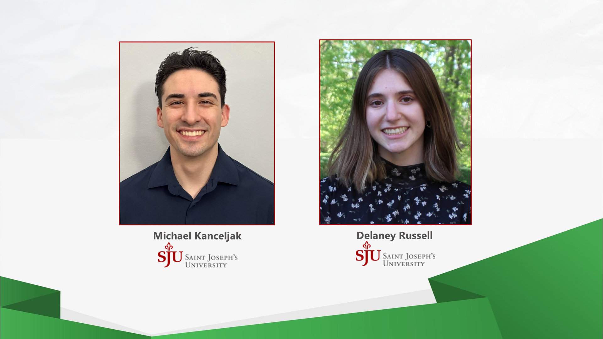 Two scholars' headshots for FreshForward's 2026 Scholarship Program: Michael Kanceljak and Delaney Russell, two students from Saint Joseph's University