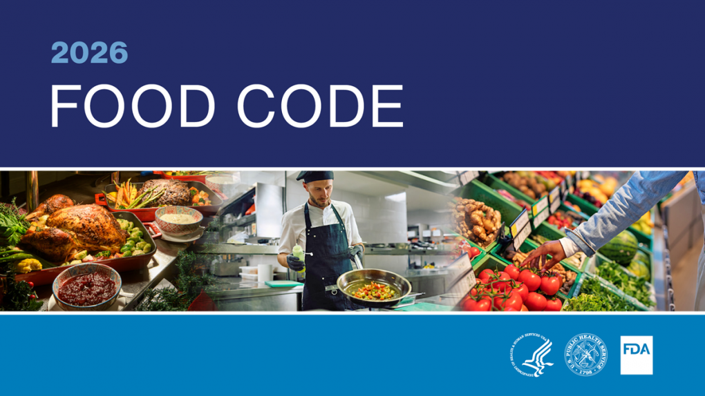 FDA Releases the 2026 Food Code: What Food Retailers Need to Know