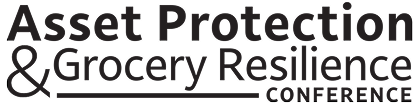Asset Protection and Grocery Resilience Conference