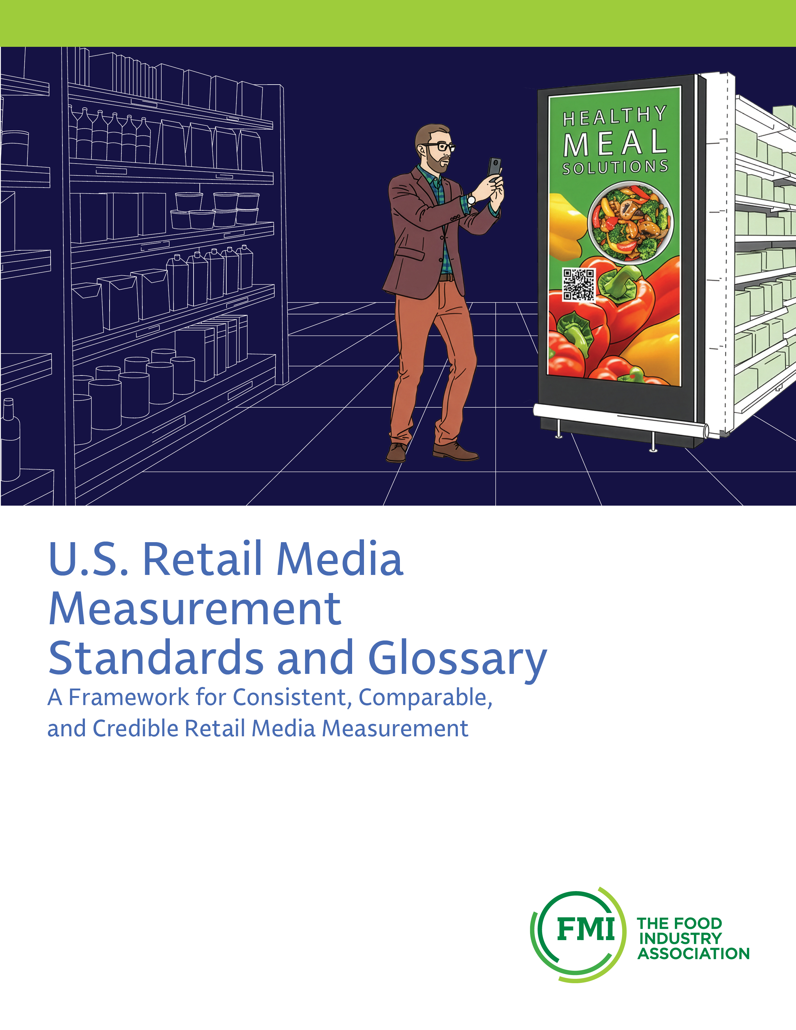 FMI Retail Media Standards, A Framework for Consistent, Comparable, and Credible Retail Media Management.