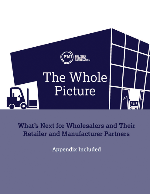 The Whole Picture - What's Next for Wholesalers and Their Retailer and Manufacturer Partners